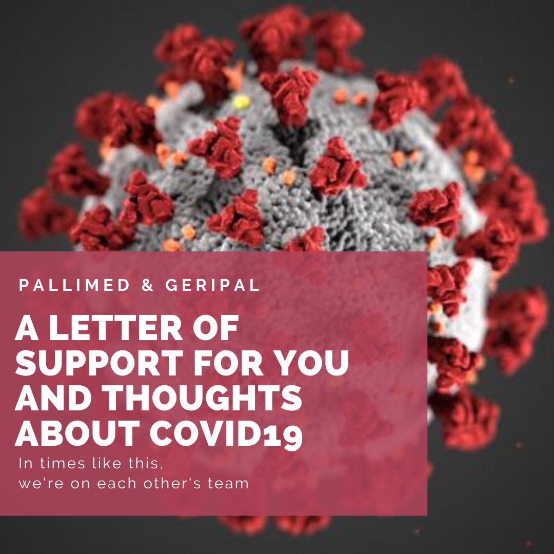A Letter of Support For You and Thoughts About COVID19