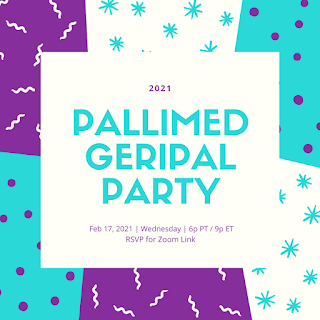 Pallimed GeriPal virtual party Wed 2/17 6pm PST/9pm EST – RSVP for invite