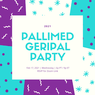 Pallimed GeriPal virtual party Wed 2 17 6pm PST 9pm EST RSVP for