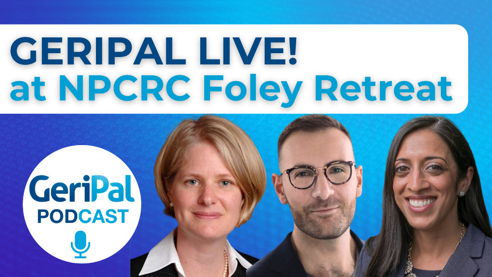 GeriPal Live! at NPCRC Foley Retreat: Dio Kavalieratos, Prasanna Ananth, Alexi Wright