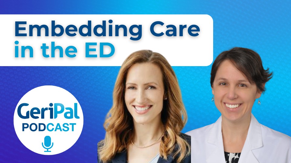 Embedding Care in the ED: Liz Goldberg and Lauren Southerland