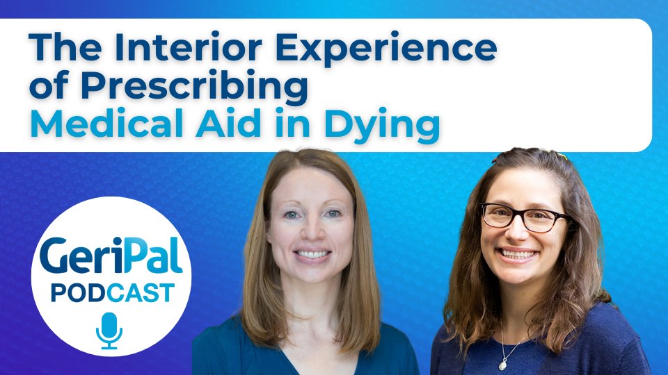 The Interior Experience of Prescribing Medical Aid in Dying: Carly Zapata and Dani Chammas