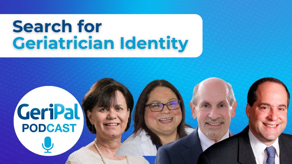 Search for Geriatrician Identity: Mary Tinetti, Helen Fernandez, Jerry Gurwitz, Ken Covinsky