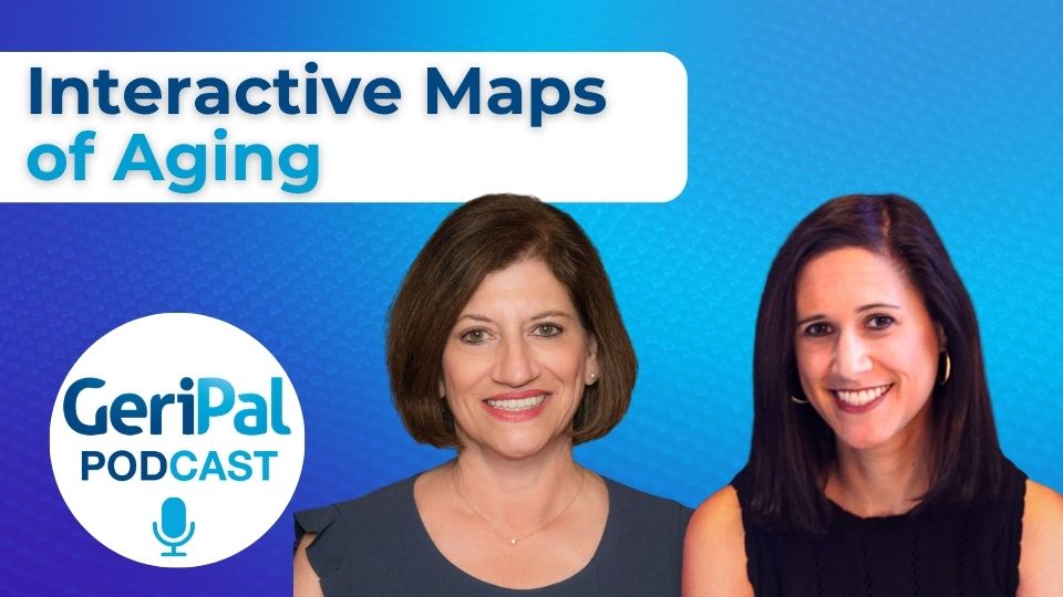 Interactive Maps of Aging: Judy Salerno and Lindsay Goldman